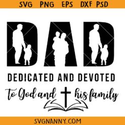 Dad dedicated and devoted SVG, Dad Svg, Father’s Day Svg, Daddy Svg, Gift For Dad Svg, Dad T Shirt SVG, Father's Day T-shirt SVG   