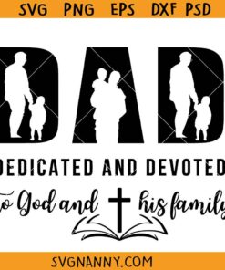 Dad dedicated and devoted SVG, Dad Svg, Father’s Day Svg, Daddy Svg, Gift For Dad Svg, Dad T Shirt SVG, Father's Day T-shirt SVG   