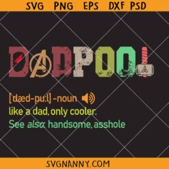 Dad Dad pool like  dad only cooler SVG, Marvel Dad SVG, Happy Father’s Day SVG, DadPool svg, Dadpool Definition SVG, Fathers Day SVG, Super Hero Dadpool SVG