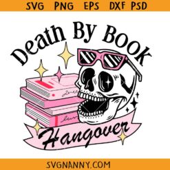 Death By Book Hangover SVG, Bookish Skull Svg, Midnight Reader Svg