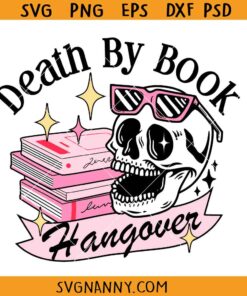 Death By Book Hangover SVG, Bookish Skull Svg, Midnight Reader Svg