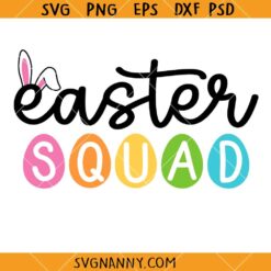 Easter Squad svg, Easter Crew SVG, Easter SVG, Funny Easter SVG, Easter Shirt SVG, Easter Décor SVG, Christian Easter SVG