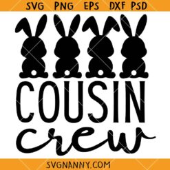 Easter bunny cousin crew SVG, Easter squad SVG, Easter bunny SVG, Funny Easter SVG, Easter Shirt SVG, Easter Décor SVG, Christian Easter SVG