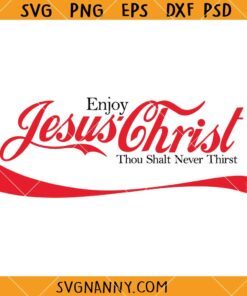 Enjoy Jesus Christ svg, Christian Clipart SVG, Faith SVG, Scripture SVG, Religious SVG, Christian Shirt SVG, Christian PNG