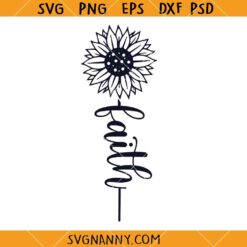 Faith daisy SVG, Inspirational SVG, Motivational SVG, Floral Svg, Flower Clipart SVG, Summer Svg 