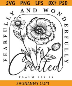 Fearfully and Wonderfully Made Svg, Bible Verse SVG, Christian SVG, Scripture Svg, Faith Svg, Religious Svg, Blessed Quote SVG