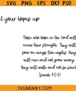 Get your hopes up shirt svg, Christian SVG, Inspirational SVG, Religious Svg, Faith Svg, God Svg, Jesus Svg, Hope Svg, Get Your Hopes Up PNG