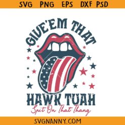 Give em that hawk tuah spit on that hang lips svg, Hawk Tuah America Tongue SVG