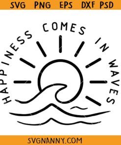Happiness comes in waves SVG, vacay vibes SVG, summer quote SVG, Summertime Svg, Summer Vacay Vibe Svg