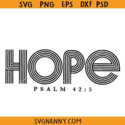 Hope bible verse svg, Hope Svg, Inspirational Svg, Bible Verse Svg, Psalm 42:5 Svg, Jesus Svg, Church Svg, Scripture Svg, Faith Svg Religious Svg
