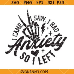 I came I saw anxiety SVG, Funny Introvert Svg, I Came And I Saw Svg, Funny anxiety svg, Introvert Svg     