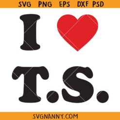 I heart TS svg, Taylor Swift Love SVG, Taylor Swift SVG, Swiftie SVG, Taylor Swift Concert svg, Taylor Swift Fan SVG