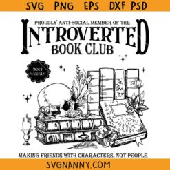 Introverted Book Club Png Svg, Bookish Shirt svg, Book Lover svg, Introverted Book Club png, Antisocial Book Club Svg, Mental Health Svg