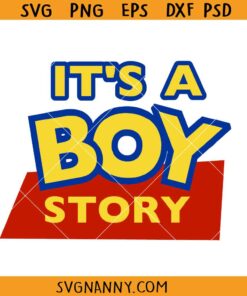 Its a boy Story Toy Story SVG, Toy Story svg, Birthday Boy svg, Toy Story Clipart SVG, Woody Birthday svg, Toy Story Birthday SVG, Cake Topper SVG