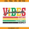 Juneteenth Vibes SVG, African American Svg, 1865 Svg, Juneteenth Shirt Svg, Black History Svg, Juneteenth 1865 svg, Juneteenth Vibes Shirt SVG