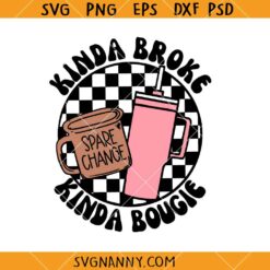 Kinda Broke Kinda Bougie SVG, spare change SVG, sarcastic svg, Funny Sarcasm SVG 