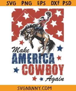 Make America Cowboy Again SVG, western svg, political SVG, maga svg, let’s go Brandon svg, 4th of July svg, American Cowboy SVG