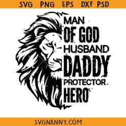 Man of God Husband Daddy protector Hero SVG, Christian Dad SVG, Father’s Day SVG, Dad Christian SVG