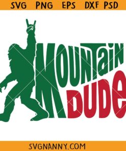 Mountain Dude Bigfoot SVG, Funny Sasquatch Hiking SVG, Funny Camping Gift SVG, Bigfoot SVG, Sasquatch Hiking SVG, Mountain Dude SVG, Funny Bigfoot SVG