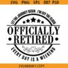 Officially retired let the journey begin SVG, Retirement Saying svg, Retirement Quote svg, Retirement Gift SVG, Retirement Svg