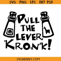 Pull the lever Kronk svg, The Empreror's New Groove Svg, Alpaca Svg, Llama Kuzco SVG, Yzma SVG, Villain Quote Svg