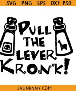 Pull the lever Kronk svg, The Empreror's New Groove Svg, Alpaca Svg, Llama Kuzco SVG, Yzma SVG, Villain Quote Svg