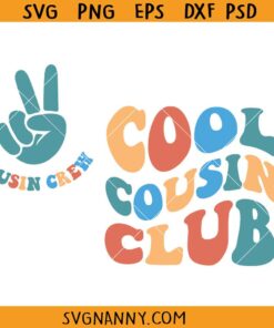 Retro cool cousin club SVG, Cool Cousins Club SVG, Cousins Shirt Svg, Family Reunion Svg, New To The Cousin Crew Svg, Family svg, Cool club svg, Family shirt svg, Family love svg