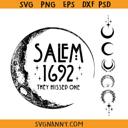 Salem 1692 They Missed One SVG, Salem Witch Trials Svg, Salem Witch SVG, Salem Halloween SVG, Halloween SVG, Salem Halloween Shirt SVG