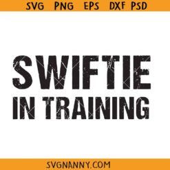 Swiftie in training SVG, Taylor Swift SVG, Swift Concert SVG, Swiftie Girl SVG, In a Swiftie World SVG, Taylor Swiftie SVG