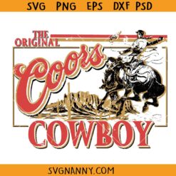 The original Coors Cowboy SVG, Western Cowboy SVG, Western Coors SVG, Cowboy Beer SVG, Rodeo SVG, Country SVG, Coors Banquet SVG
