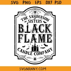 The sanderson sisters black flame candle company SVG, Halloween Sign SVG, Black Flame Co SVG, Halloween Shirt svg, Sanderson Sisters SVG, Halloween Svg Files