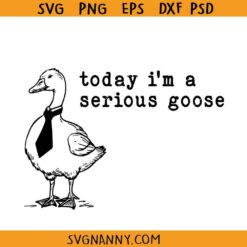 Today i'm a Serious Goose SVG, funny ghost with tie SVG, silly goose svg