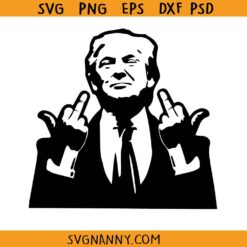 Trump middle finger SVG, Donald Trump SVG, Donald Trump Giving the Middle Finger SVG, Trump Middle Finger You Missed Svg