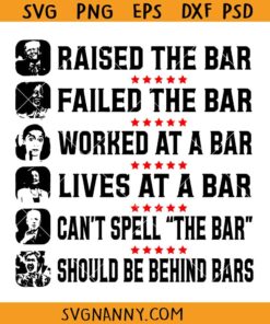 Trump raised the bar SVG, Trump Raised The Bar Harris Failed SVG, Funny Trump Politicians SVG, Funny Republican Women SVG, Biden Can’t Spell The Bar SVG