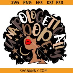 Unapologetically Dope Afro woman SVG, Africa American SVG, Black Girl Magic SVG, Dope Svg, Afro Svg, Black Woman Svg, Black Queen Svg, Melanin Svg