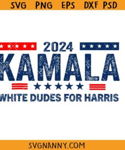 White Dudes For Kamala Harris svg, Harris 2024 SVG, Kamala Harris White Dudes SVG, US Voting 2024 SVG, Kamala Harris President SVG