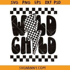 Wild Child checkered svg, Wild Child SVG, Toddler Shirt SVG, Toddler svg, Kids Shirt SVG, Kids T-shirt Svg, Toddlerhood Svg