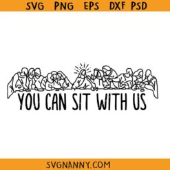 You can sit with us SVG, Jesus and Twelve Apostles SVG, Easter SVG, Christian Easter SVG, Jesus is Risen SVG
