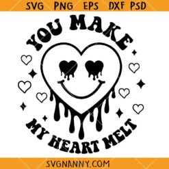 You make my heart melt shirt SVG, Valentine's Day Quote SVG, Valentines SVG, Valentine’s Day SVG