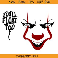 You'll float Too Svg, Scary Clown SVG, Halloween Svg, Pennywise Svg, Red Balloon Svg, Halloween clipart SVG, Horror Face Svg, Horror Characters svg, Halloween Shirt SVG