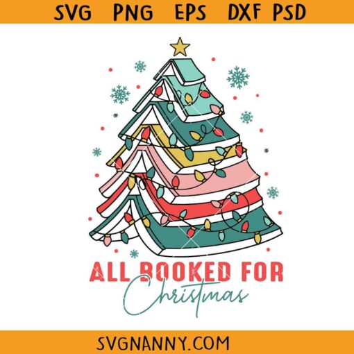 All booked for Christmas SVG, Christmas Book Tree Svg, Christmas Svg, Christmas Book Design SVG  