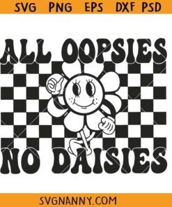 All oopsies no daisies svg, Funny Cat Svg, Cat Flower Svg, Nature Inspired SVG, Daisy Flowers SVG