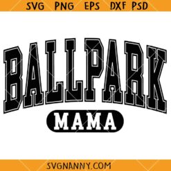Ballpark mama varsity SVG, Ballpark mama SVG, Baseball Mama SVG, Ballpark Mom SVG, Baseball Mom Shirt SVG