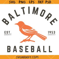 Baltimore Baseball Est 1953 svg, Baltimore Orioles Svg, Baltimore Baseball SVG, Baltimore Orioles MLB SVG