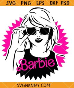 Barbie Swiftie SVG, Swiftie SVG, Barbie Movie SVG, Barbie Taylor Swift SVG