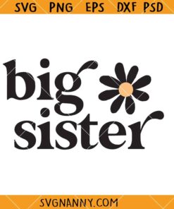 Big Sister sunflower SVG, Big Sister SVG, New Daughter SVG, Kids SVG     