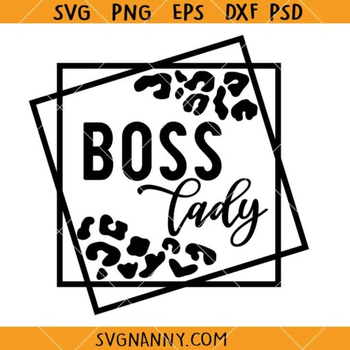 Boss lady SVG, Boss lady Leopard Print SVG, Boss lady Double Square Frame SVG, boss svg, girl boss svg, boss babe svg, hustle svg, entrepreneur svg, strong woman svg