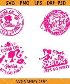 Come on Barbie bundle SVG, Party Barbie SVG, Come On Barbie Lets Go Party Svg, Barbie Sign Svg, Party Svg    