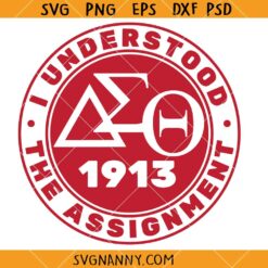 Delta Sigma Theta I understood the assignment SVG, Red and White svg, DST SVG, Greek Svg   