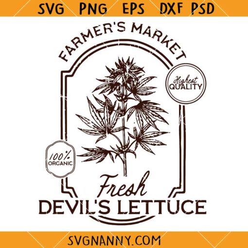 Devils Lettuce svg, Cannabis svg, Hippie svg, Marijuana SVG, Weed Quote SVG   